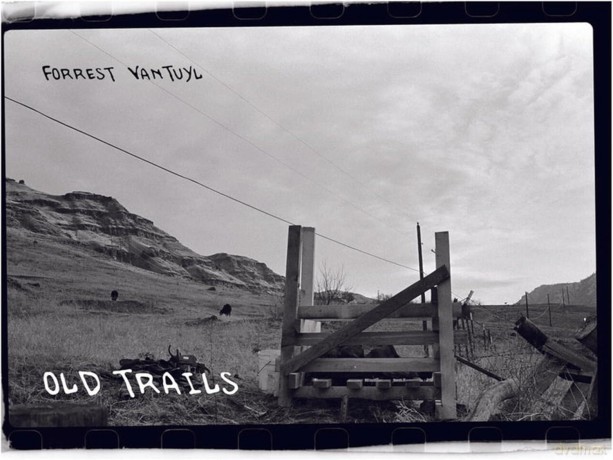 Forrest Vantuyl-Old Trails: Forrest VanTuyl-Old Trails [Winyl]