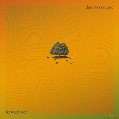 Dem Roots Music: Forward Ever (Green) [Winyl]
