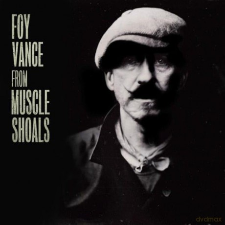 Foy Vance-From Muscle Shoals To Memphis: Foy Vance-From Muscle Shoals To Memphis [2xWinyl]