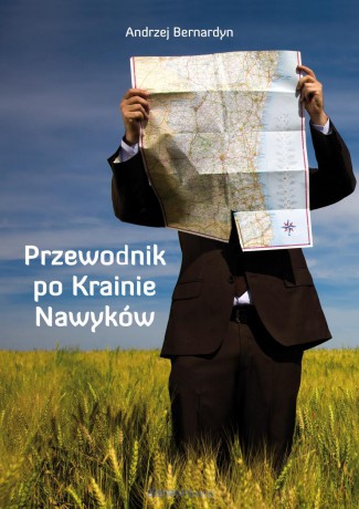 Przewodnik po Krainie Nawyków [KSIĄŻKA]