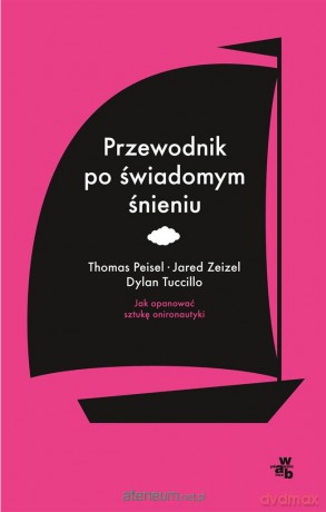 Przewodnik po świadomym śnieniu [KSIĄŻKA]