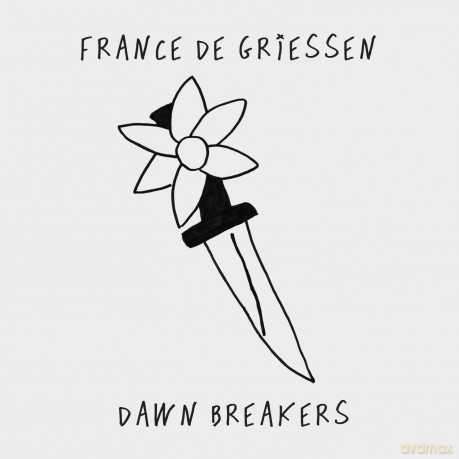 France De Griessen-Dawn Breakers: France De Griessen-Dawn Breakers [Winyl]