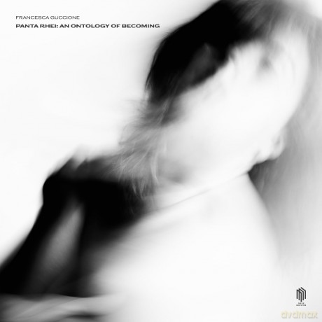 Francesca Guccione-Panta Rhei: An Ontology Of Becoming: Francesca Guccione-Panta Rhei: An Ontology of Becoming [Winyl]