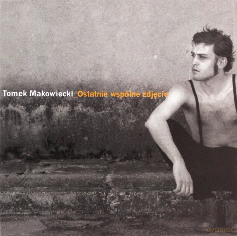 Tomek Makowiecki: Ostatnie wspólne zdjęcie [CD]