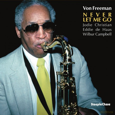 Freeman: Freeman/Christian/Haas-Von Freeman - Never Let Me Go [Winyl]