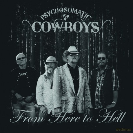Psychosomatic Cowboys: From Here To Hell [2xWinyl]