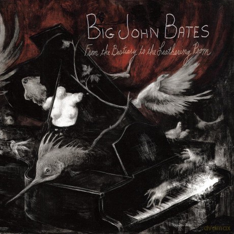 Big John Bates: From The Bestiary To The Leathering Room [Winyl]