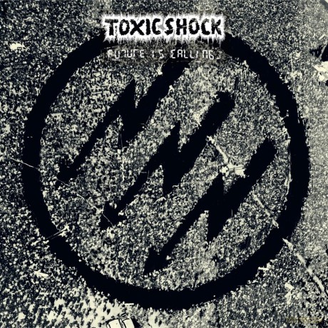 Toxic Shock: Future Is Calling [Winyl]
