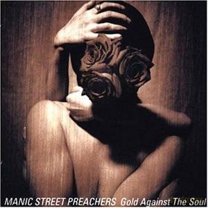 Manic Street Preachers: Gold Against The Soul [CD]