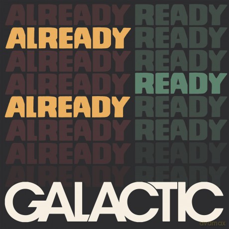 Galactic-Already Ready Already: Galactic-Already Ready Already [Winyl]