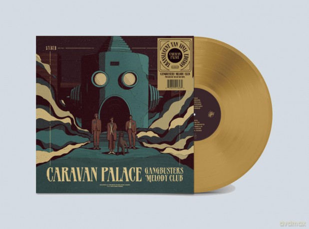 Caravan Palace: Gangbusters Melody Club - Tan [Winyl]