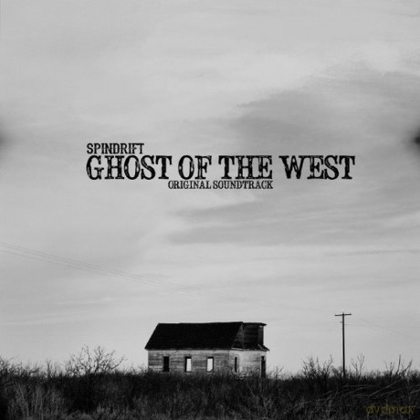 Spindrift: Ghost Of The West [Winyl]