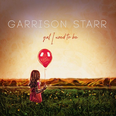 Garrison Starr: Girl I Used To Be [Winyl]
