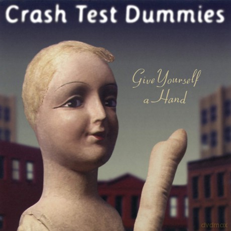 Crash Test Dummies: Give Yourself A Hand [Winyl]