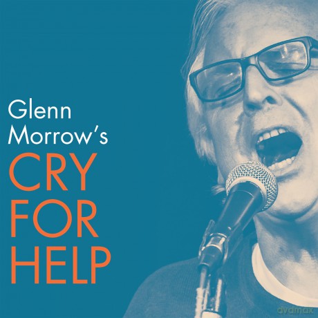 Glenn Morrow's Cry For Help: Glenn Morrow's Cry For Help [Winyl]