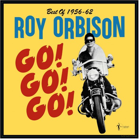 Orbison Roy: Go Go Go Best Of 1956-62 [Winyl]