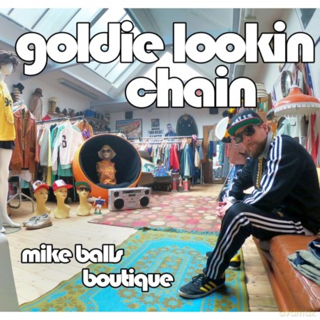 Goldie Lookin Chain-Mike Balls Boutique: Goldie Lookin Chain-Mike Balls Boutique [Winyl]