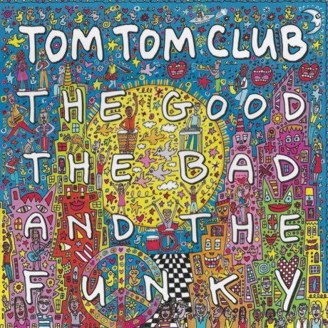Tom Tom Club: Good The Bad And The Funkythe [Winyl]