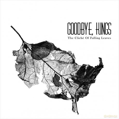 Goodbye Kings-The Cliche Of Falling Leaves: Goodbye Kings-The Cliche of Falling Leaves [Winyl]