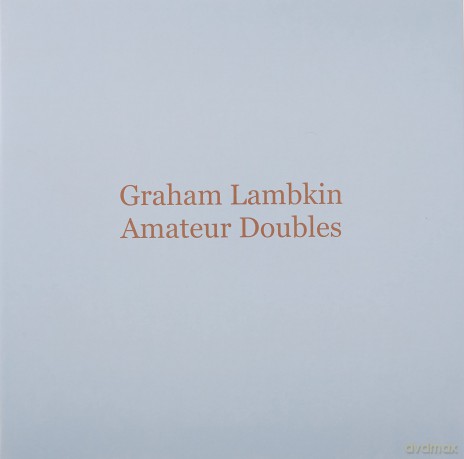 Graham Lambkin-Amateur Doubles: Graham Lambkin-Amateur Doubles [Winyl]