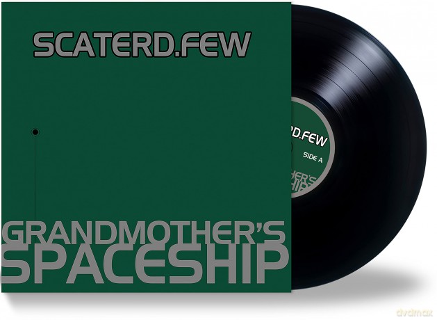 Scaterd Few: Grandmother's Spaceship [Winyl]