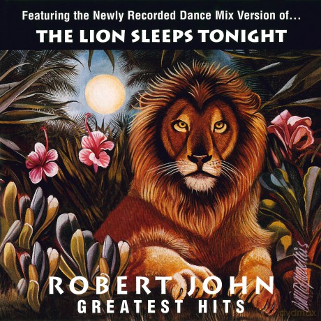John Robert: Greatest Hits - The Lion Sleeps Tonight [Winyl]