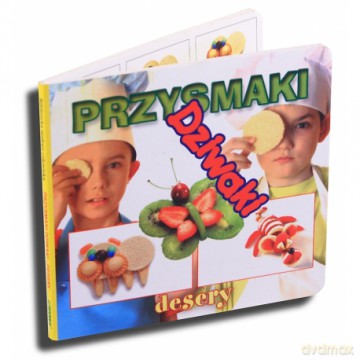 Przysmaki dziwaki - Desery [KSIĄŻKA]