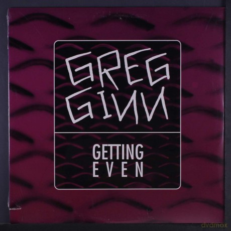 Greg Ginn-Getting Even: Greg Ginn-Getting Even [Winyl]