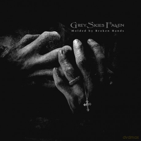 Grey Skies Fallen-Molded By Broken Hands: Grey Skies Fallen-Molded By Broken Hands [Winyl]
