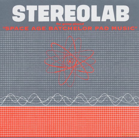 Stereolab: Groop Played Space Age Batchelor Pad [Winyl]