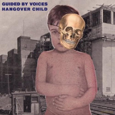 Guided By Voices-Hangover Child: Guided By Voices-Hangover Child [Winyl]