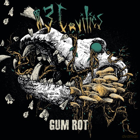13 Cavities: Gum Rot [Winyl]