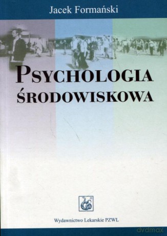 Psychologia środowiskowa [KSIĄŻKA]