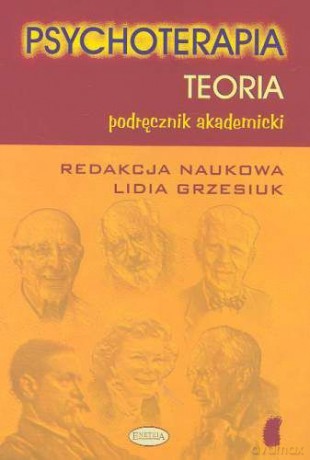 Psychoterapia. Teoria [KSIĄŻKA]