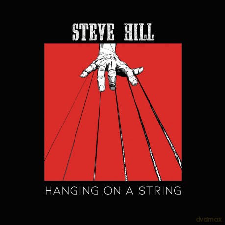 Hill Steve: Hanging On A String [Winyl]