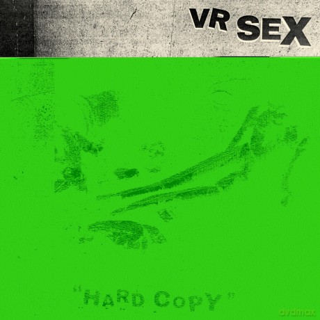 Vr Sex: Hard Copy [Winyl]