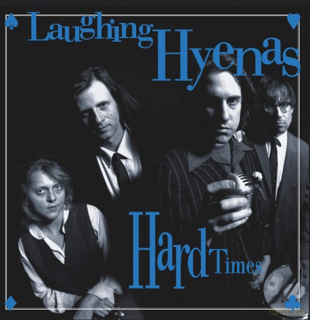 Laughing Hyenas: Hard Times + Crawl / Covers [2xWinyl]