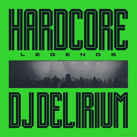 Dj Delirium: Hardcore Legends [Winyl]