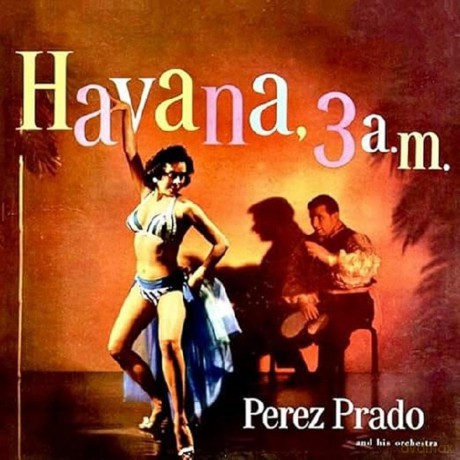 Perez Prado And His Orchestra: Havana, 3 A.M. (Red Colored) [Winyl]