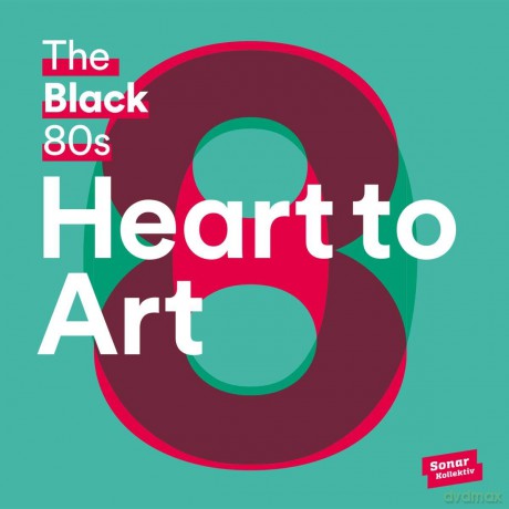 The Black 80s: Heart To Art [2xWinyl]