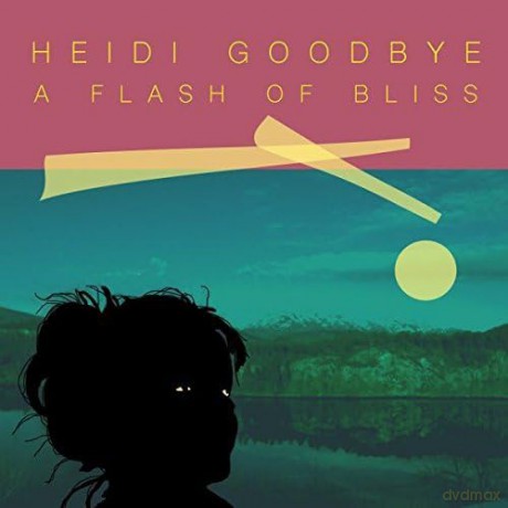 Heidi Goodbye-A Flash Of Bliss (Vinyl): Heidi Goodbye-A Flash Of Bliss [Winyl]