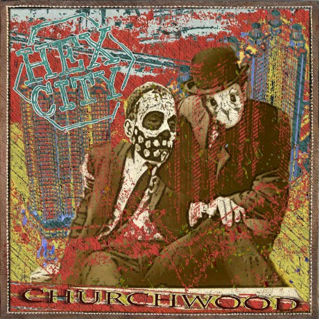 Churchwood: Hex City [Winyl]