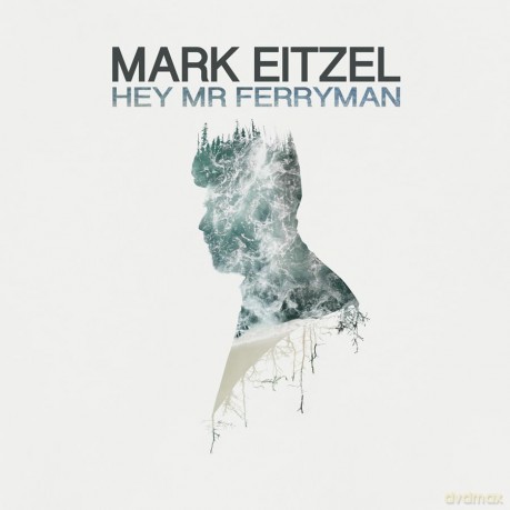 Eitzel Mark: Hey Mr Ferryman [Winyl]