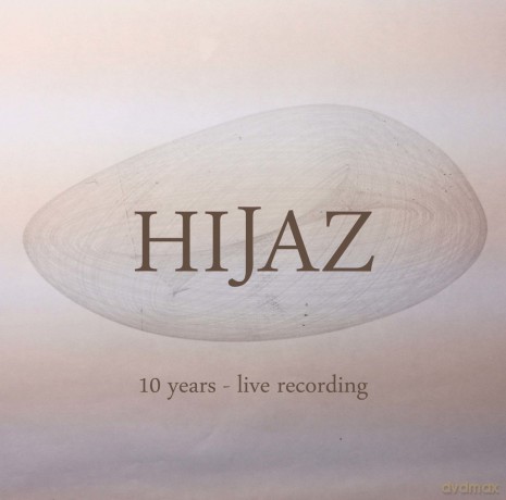 Hijaz: Hijaz-10 Years [Winyl]