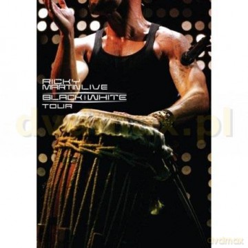 Ricky Martin: Ricky Martin...Live Black & White Tour [DVD]+[CD]