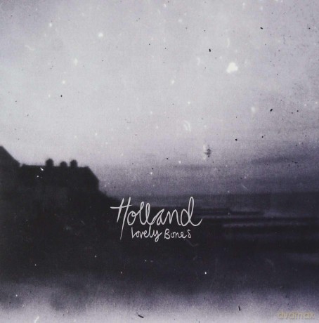 Holland-Lovely Bones: Holland-Lovely Bones [Winyl]