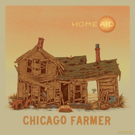 Chicago Farmer: Homeaid [Winyl]