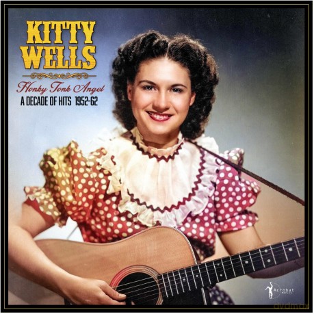 Wells Kitty: Honky Tonk Angel: A Decade Of Hits 1952-62 [Winyl]