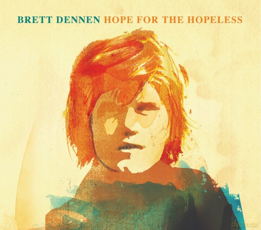 Dennen Brett: Hope For The Hopeless [Winyl]