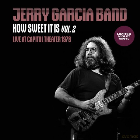 Jerry Garcia Band: How Sweet It Is Vol. 2 Live At Capitol Theatre 1978. Fm Broadcast Violet [Winyl]